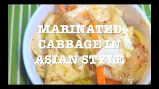MARINATED CABBAGE IN ASIAN STYLE | КАПУСТА ПО-КОРЕЙСКИ | HEALTHY FOOD | LIGHT SALAD