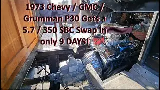 В 1973 году на фургон Grumman P30 Chevy / GMC Step Van был установлен двигатель Blueprint Engines SBC 5.7 / 350 всего за 9 дней!