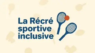 La R&eacute;cr&eacute; Sportive Inclusive