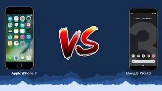Apple iPhone 7 vs Google Pixel 3   - Phone battle!