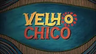 TROPICÁLIA | Tema de Abertura da Novela VELHO CHICO (2016)