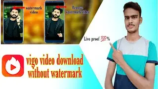 How to download Vigo video without watermark|| remove watermark from this video