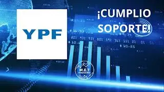YPF CUMPLIO el SOPORTE y ALCANZO la RESISTENCIA &iquest;Y AHORA? an&aacute;lisis completo.