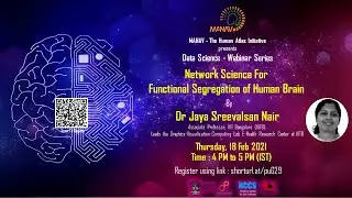 Webinar 20 - Network Science For  Functional Segregation of Human Brain