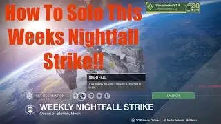 How To Solo This Weeks Nightfall in Destiny LIVE!!(week 15)