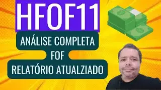 HFOF11 FII FOF AN&Aacute;LISE COMPLETA FUNDAMENTOS DIVIDENDOS PRE&Ccedil;O GEST&Atilde;O RELAT&Oacute;RIO GERENCIAL ATUALIZADO