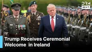 FULL IN: Trump Gets Grand Welcome in Dublin, Meets Irish President and Senior Officials | AC1G