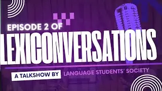 FULL EPISODE 2 | LEXICONVERSATIONS FT. MR. NAHUM JOEY ENANO