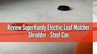 Review SuperHandy Electric Leaf Mulcher Shredder - Steel Construction, 15-AMP 120V AC Motor, 11