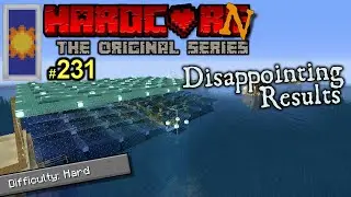 HardCorn! - Episode 231 - Optimizing the Guardian Farm? Pt 3 - Minecraft 1.17