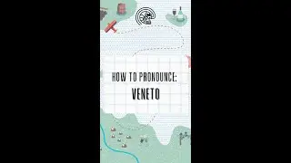 Pronunciation time: Veneto