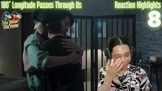 180 Degree Longitude Passes Through Us - เส้นลองจิจูดที่ 180 องศาลากผ่านเรา - Episode 8 - Reaction