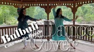 Bulbuli | Coke Studio Bangla | Dance Cover by Nusrat & Sadia