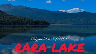 Full View Of Biggest Lake In Nepal || Rara Lake Nepal  || Visit Nepal Official || Explore Nepal