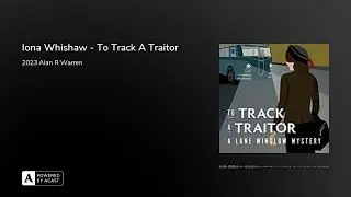 Iona Whishaw - To Track A Traitor