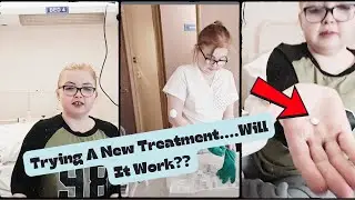 Hospital Stay Update - Testing Revolutionary Treatment!