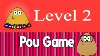 Pou Game - Level 2 - Walkthrough - Gameplay