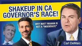 Shakeup in CA Governor's Race! Why Matt Mahan is NOT a 