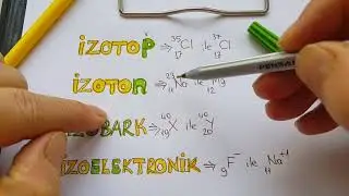Atom türleri 9.sınıf kimya /Atom türleri tyt kimya / izotop izoton izobar izoekektronik