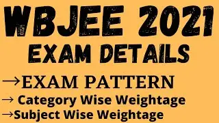 WBJEE 2021 EXAM PATTERN | EXAM DATE | EXPLAINED