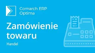 Comarch ERP Optima - Zam&oacute;wienie u dostawcy