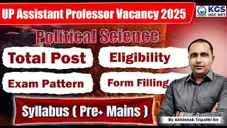 UP Assistant Professor Vacancy 2025 | Political Science | Complete Information | By Abhishek Sir