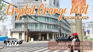 Crystal Orange Hotel Gongping Road North Bund Shanghai Review