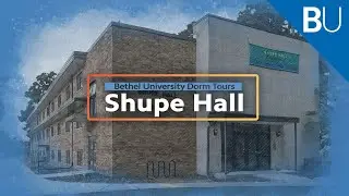 Shupe Hall - Bethel University Dorm Tours