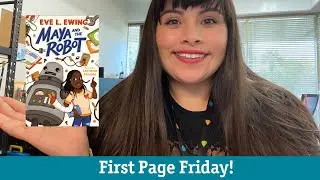First Page Friday | Maya and the Robot