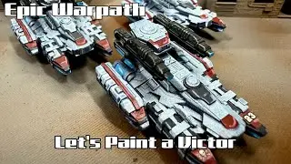 Epic Warpath:  Let's Paint a Victor