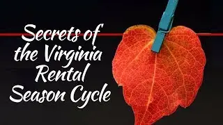 Secrets of the Virginia Rental Season Cycle &ndash; Norfolk Property Management Education