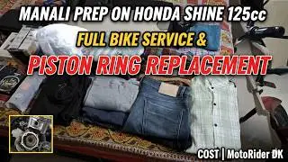 Manali Preparation Vlog By Honda Motorcycle | Full Service & Piston Ring Work Cost | MotoRider DK