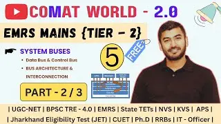 EMRS MAINS Tier-2 | System Buses – Data, Control & Bus Architecture | Part 2/3 |