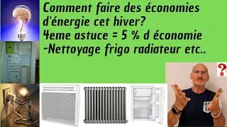Comment faire des économies d'énergie cet hiver :astuce n°4