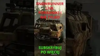 SnowRunner LIVE, Poradniki i nie tylko #shorts #short #poradnik #snowrunner #symulator