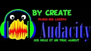 [TUTO Audacity] Plug-Ins Ladspa