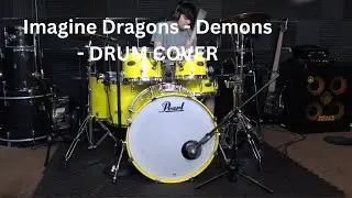 Imagine Dragons - Demons - DRUM COVER