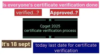 CPGET-2025 Did your certificate Approval rejected submitted done ..? Web options form 21 sept🔥