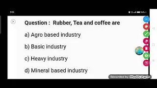 Rubber, Tea and coffee are :-  (a) Agro based industry (b) Basic industry (c) Heavy industry