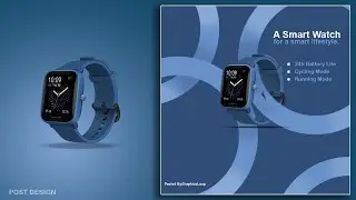 Smart Watch Poster Design in Photoshop | Easy Graphic Design Tutorial