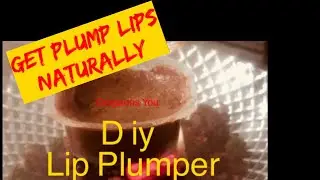 Get Big Plump Lips naturally|Diy Lip Plumper|Gorgeous You|