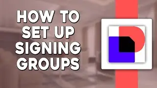 How To Set Up Signing Groups In Docusign (Quick and Easy)