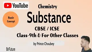 substance chemistry class 9/what is substance? #BriFuture #Youtube #chemistry