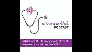 Future of ED: ED workforce, clinical governance and credentialing
