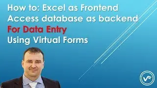 ☑️ How To: Excel as Frontend, Access database as Backend, for Data Entry, using Virtual Forms