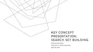 Key Concept Presentation: Search Set Building