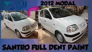 2012 Santro full dent paint | #santro  #puran_motor