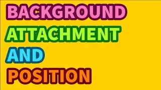 Background Attachment & Background Position Lecture # 6 | Ties 786