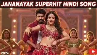 Jananayak superhit Hindi song 2026. Actor Vijay this year top song. Number1