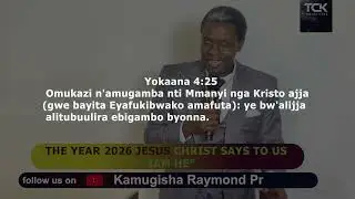 THE YEAR 2026 JESUS CHRIST SAYS TO US “IAM HE” - Kamugisha Raymond Pr